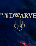 We Are The Dwarves