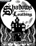 Shadows Over Loathing