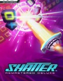 Shatter Remastered Deluxe