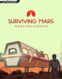 Surviving Mars: Martian Express