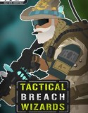 Tactical Breach Wizards
