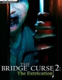 The Bridge Curse 2 The Extrication