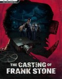 The Casting of Frank Stone