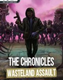 The Chronicles Wasteland Assault