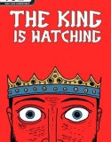The King is Watching