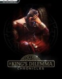 The King’s Dilemma Chronicles