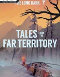 The Long Dark Tales from the Far Territory