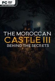The Moroccan Castle 3 Behind The Secrets