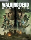 The Walking Dead Destinies