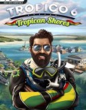 Tropico 6 Tropican Shores