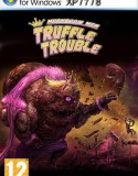 Mushroom Men: Truffle Trouble
