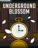 Underground Blossom