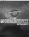 The Descendant Episode Two