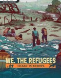 We The Refugees Ticket to Europe