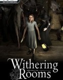 Withering Rooms