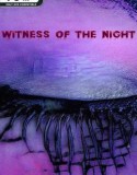 Witness of the Night