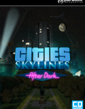 Cities Skylines: After Dark