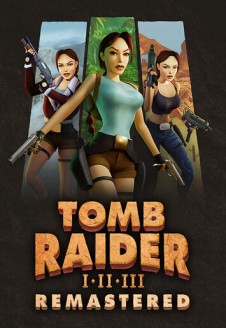 Tomb Raider I-III Remastered Starring Lara Croft