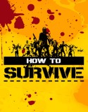 How to Survive