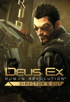 Deus Ex: Human Revolution – Director’s Cut