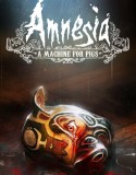 Amnesia: A Machine for Pigs