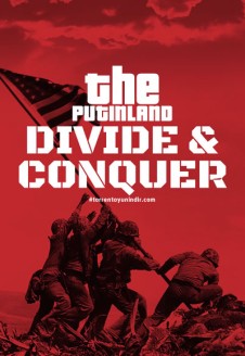 The Putinland: Divide & Conquer
