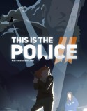 This Is the Police 2