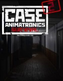 CASE 2: Animatronics Survival
