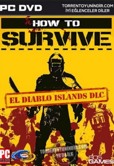 How To Survive – El Diablo Islands