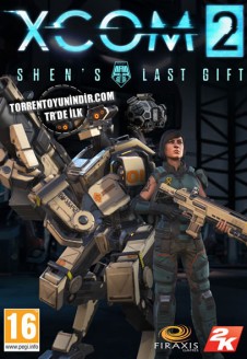 XCOM 2 – Shen’s Last Gift