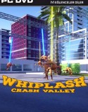 Whiplash – Crash Valley