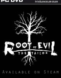 Root Of Evil: The Tailor