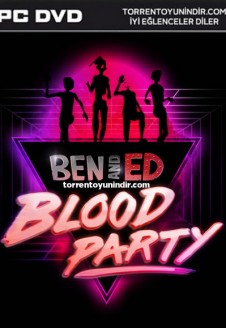 Ben and Ed – Blood Party