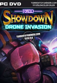 FORCED SHOWDOWN – Drone Invasion