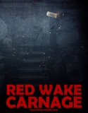 Red Wake Carnage
