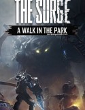 The Surge: A Walk in the Park