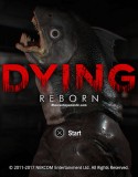 DYING: Reborn